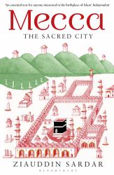 Mecca : The Sacred City