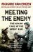 Meeting the Enemy : The Human Face of the Great War
