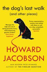 The Dog's Last Walk : (and Other Pieces)