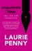 Unspeakable Things : Sex, Lies and Revolution Unspeakable Things : Sex, Lies and Revolution