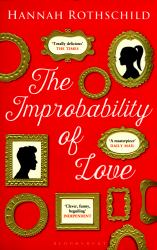 The Improbability of Love : Shortlisted for the Baileys Women's Prize for Fiction 2016