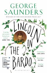 Lincoln in the Bardo : Winner of the Man Booker Prize 2017