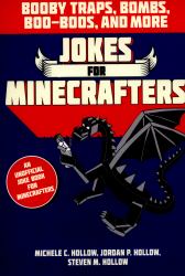 Jokes for Minecrafters: Booby Traps, Bombs, Boo-Boos, and More