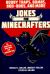 Jokes for Minecrafters: Booby Traps, Bombs, Boo-Boos, and More