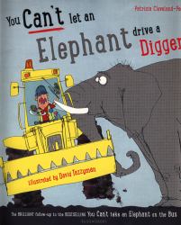 You Can't Let an Elephant Drive a Digger