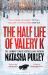 The Half Life of Valery K : The Times Historical Fiction Book of the Month