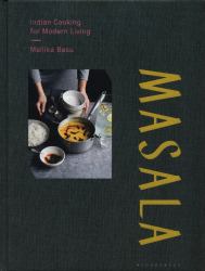 Masala : Indian Cooking for Modern Living