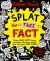 Splat the Fake Fact! : Doodle on Them, Laser Beam Them, Lasso Them