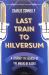 Last Train to Hilversum : A Journey in Search of the Magic of Radio
