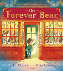 The Forever Bear: a Magical Wintery Picture Book, Perfect for Christmas!