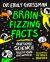 Brain-Fizzing Facts : Awesome Science Questions Answered