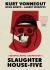 Slaughterhouse-Five Slaughterhouse-Five