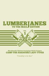 Lumberjanes to the Max Vol. 1