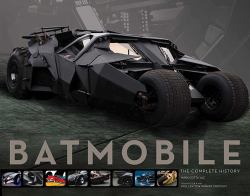 Batmobile : The Complete History