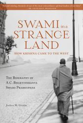 Swami in a Strange Land : How Krishna Came to the West