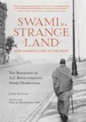 Swami in a Strange Land : How Krishna Came to the West