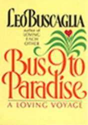 Bus 9 to Paradise : A Loving Voyage