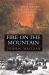 Fire on the Mountain : The True Story of the Sourth Canyon Fire