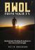 AWOL from Society : Unchained: Finding Freedom in the Concrete Jungle