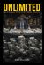 Unlimited : An Unlikely Path to Extreme Wealth