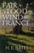 Fair Stood the Wind for France