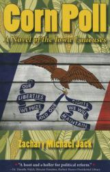 Corn Poll : A Novel of the Iowa Cacuses