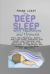 Deep Sleep with Meditation and Hypnosis : Fall into Relaxing, Better, and Calm Sleep Instantly and Boost Your Physical and Spiritual Health Using the Techniques of Meditation and Hypnosis in This Book for Beginners
