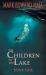 The Children in the Lake The Children in the Lake