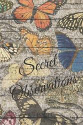 Secret Observations : Lined Journal