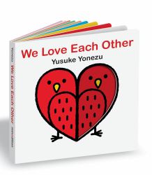 We Love Each Other : An Interactive Book Full of Animals and Hugs