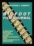 Bigfoot Film Journal : A Detailed Account and Analysis of the Patterson/Gimlin Film Circumstances and Aftermath