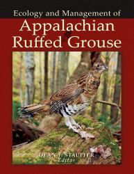Appalachian Ruffed Grouse : Ecology and Management