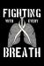 Fighting with Every Breath : Lung Cancer Awareness Notebook to Write in, 6x9, Lined, 120 Pages Journal