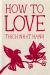 How to Love : 10th Anniversary Special Edition