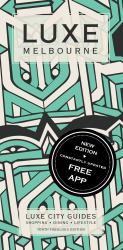 Luxe Melbourne10 : New Edition Including Free Mobile App