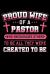 Proud Wife of a Pastor Who Encourages Others to Be All They Were Created to Be : Jesus Christ Notebook to Write in, 6x9, Lined, 120 Pages Journal