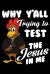 Why y'all Trying to Test the Jesus in Me : Christian Notebook to Write in, 6x9, Lined, 120 Pages Journal