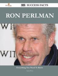 Ron Perlman 232 Success Facts - Everything You Need to Know about Ron Perlman