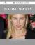 Naomi Watts 237 Success Facts - Everything You Need to Know about Naomi Watts