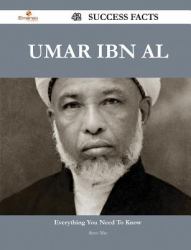 Umar Ibn Al 42 Success Facts - Everything You Need to Know about Umar Ibn Al