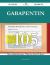 Gabapentin 105 Success Secrets - 105 Most Asked Questions on Gabapentin - What You Need to Know