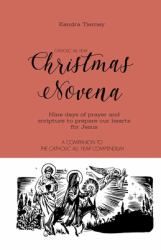 Catholic All Year Christmas Novena : Nine Days of Prayer and Scripture to Prepare Our Hearts for Jesus