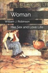 Woman : Her Sex and Love Life