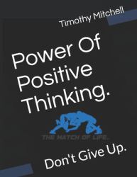 Power of Positive Thinking : Don't Give Up