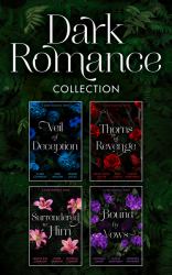 Dark Romance Collection : Their Impossible Desert Match / Fast Deal / Penniless and Secretly Pregnant / Secret Pleasure / Awakened by the Scarred Italian / the Spaniard's Wedding Revenge / the Last Resort / the Sheikh Crowns His Virgin / Bound to Her De