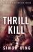 Thrill Kill : The Sam Rader Thriller Series