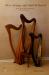 New Strung, and Shall Be Heard : An Essay on the Re-Invention of the Celtic Harp