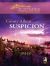 Suspicion (Mills & Boon Love Inspired) (Carolina Justice, Book 2)