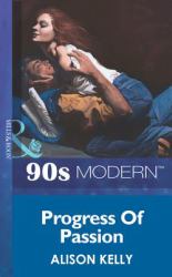Progress Of Passion (Mills & Boon Vintage 90s Modern)