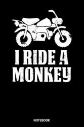 Notebook : I Ride a Monkey Biker Biking